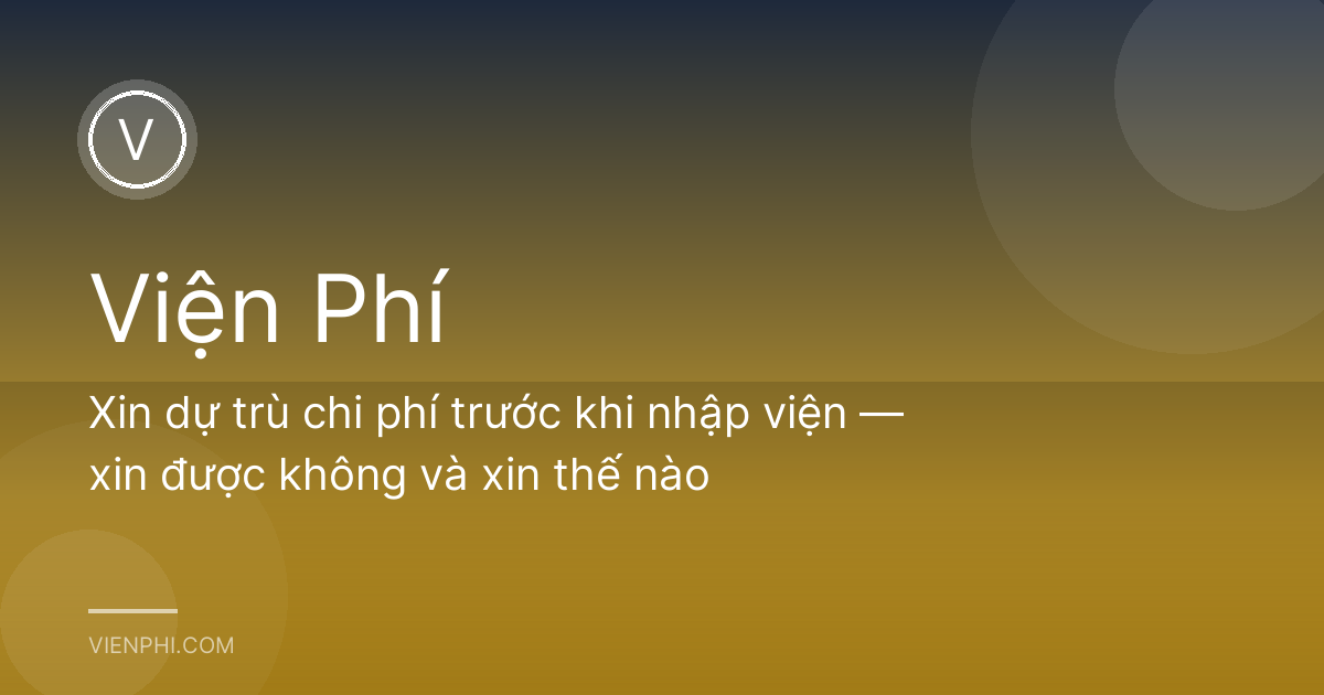 Xin dự trù chi phí trước khi nhập viện — xin được không và xin thế nào